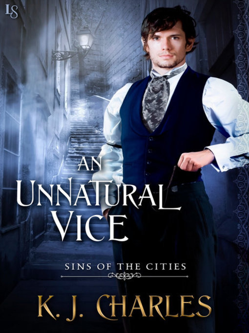 Title details for An Unnatural Vice by KJ Charles - Available